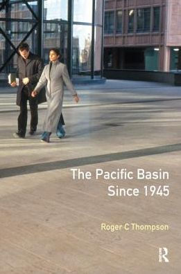 The Pacific Basin since 1945: An International History