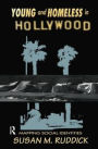 Young and Homeless In Hollywood: Mapping the Social Imaginary