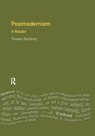 Title: Postmodernism: A Reader, Author: Thomas Docherty