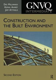 Title: Intermediate GNVQ Construction and the Built Environment / Edition 2, Author: Des Millward