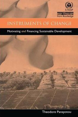 Instruments of Change: Motivating and Financing Sustainable Development
