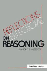 Title: Reflections on Reasoning, Author: Raymond S. Nickerson