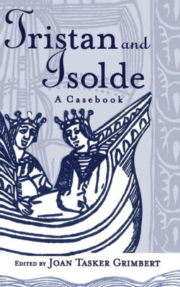 Tristan and Isolde: A Casebook