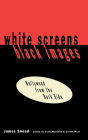 White Screens/Black Images: Hollywood From the Dark Side