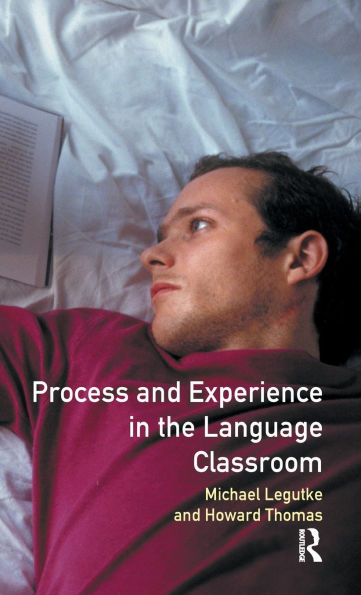 Process and Experience in the Language Classroom