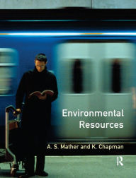 Title: Environmental Resources, Author: A.S. Mather