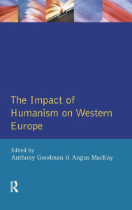 Title: The Impact of Humanism on Western Europe During the Renaissance, Author: A. Goodman