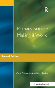 Title: Primary Science - Making It Work, Author: Chris Ollerenshaw