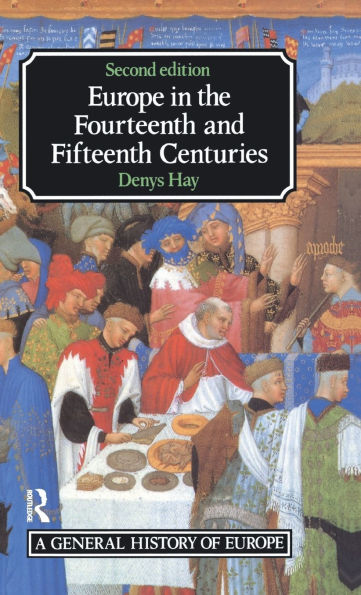 Europe in the Fourteenth and Fifteenth Centuries