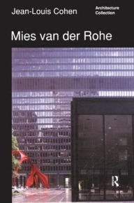 Title: Mies van der Rohe, Author: Jean Louis Cohen