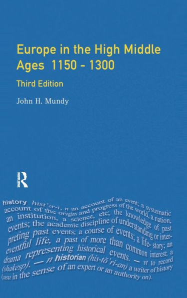 Europe the High Middle Ages: 1150-1300