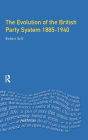 Evolution of the British Party System: 1885-1940