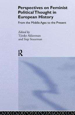 Perspectives on Feminist Political Thought European History: From the Middle Ages to Present