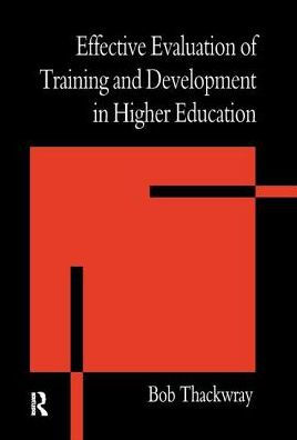 The Effective Evaluation of Training and Development Higher Education