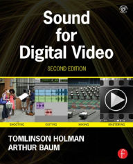 Title: Sound for Digital Video / Edition 2, Author: Tomlinson Holman