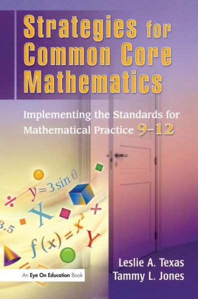 Strategies for Common Core Mathematics: Implementing the Standards for Mathematical Practice