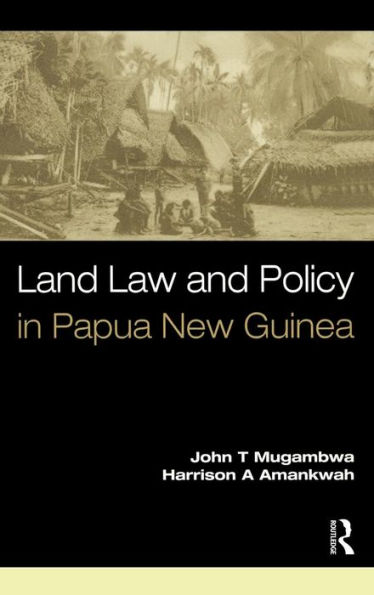 Land Law and Policy Papua New Guinea