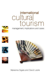 Title: International Cultural Tourism / Edition 1, Author: David Leslie
