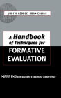 A Handbook of Techniques for Formative Evaluation: Mapping the Students' Learning Experience / Edition 1