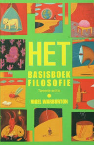 Title: HET Basisboek Filosofie / Edition 2, Author: Nigel Warburton