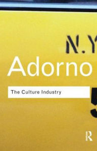 Title: The Culture Industry: Selected Essays on Mass Culture, Author: Theodor W Adorno