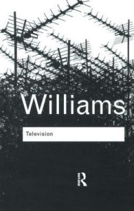 Title: Television: Technology and Cultural Form, Author: Raymond Williams