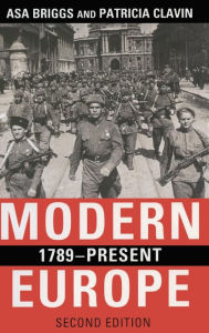 Title: Modern Europe, 1789-Present / Edition 2, Author: Asa Briggs