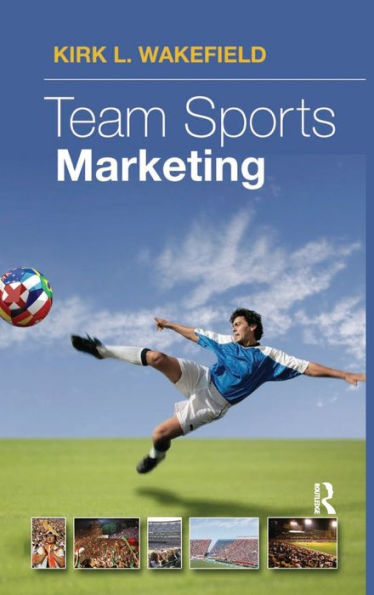 Team Sports Marketing / Edition 1