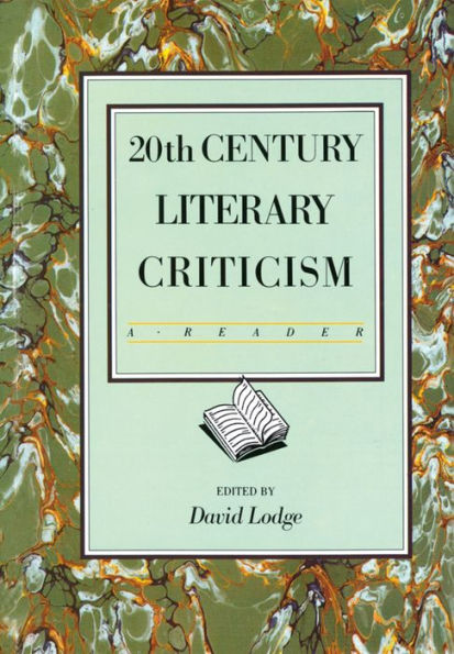 Twentieth Century Literary Criticism: A Reader / Edition 1