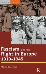 Title: Fascism and the Right in Europe 1919-1945 / Edition 1, Author: Martin Blinkhorn