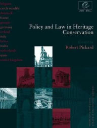 Title: Policy and Law in Heritage Conservation, Author: Robert Pickard