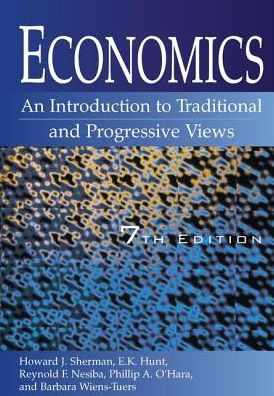 Economics: An Introduction to Traditional and Progressive Views: Views