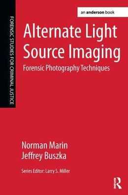 Alternate Light Source Imaging: Forensic Photography Techniques