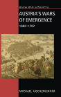 Austria's Wars of Emergence, 1683-1797 / Edition 1