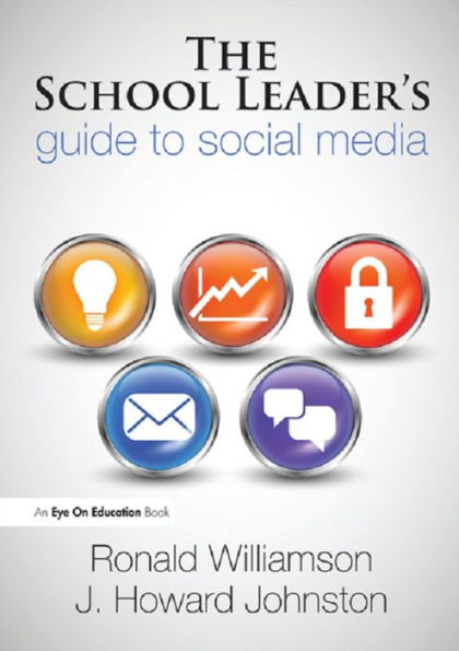 The School Leader's Guide to Social Media / Edition 1