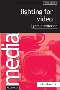 Title: Lighting for Video / Edition 3, Author: Gerald Millerson