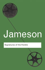 Title: Signatures of the Visible / Edition 1, Author: Fredric Jameson