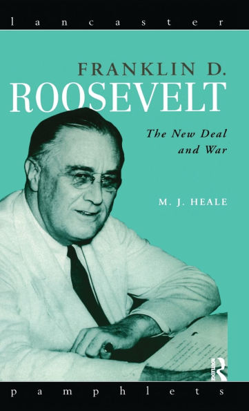 Franklin D. Roosevelt: The New Deal and War