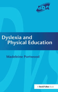 Title: Dyslexia and Physical Education, Author: Madeleine Portwood