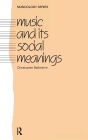 Music and Its Social Meanings