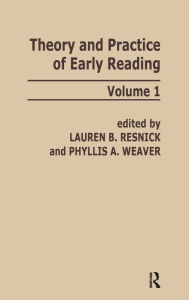 Title: Theory and Practice of Early Reading: Volume 1, Author: L. B. Resnick