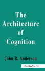 The Architecture of Cognition / Edition 1