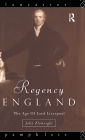 Regency England: The Age of Lord Liverpool