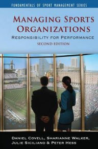 Title: Managing Sports Organizations, Author: Daniel Covell