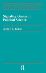 Title: Signaling Games in Political Science, Author: Banks