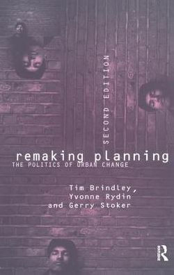 Remaking Planning: The Politics of Urban Change