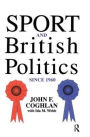 Sport And British Politics Since 1960