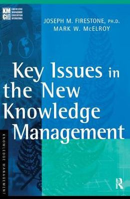 Key Issues in the New Knowledge Management