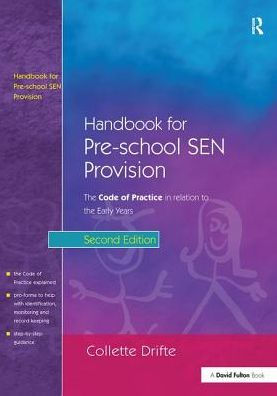 Handbook for Pre-School SEN Provision: the Code of Practice Relation to Early Years