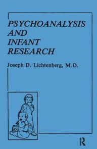 Title: Psychoanalysis and Infant Research, Author: Joseph D. Lichtenberg